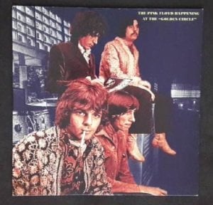 The Pink Floyd  ‎– Happening At The “Golden Circle”