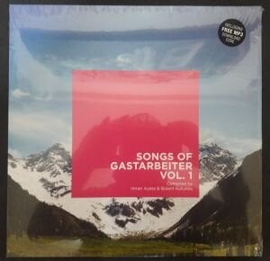Songs Of Gastarbeiter Vol. 1-Misafir İşçi Şarkıları.