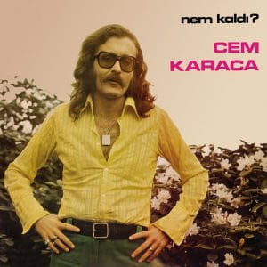 Cem Karaca – Nem Kaldı?