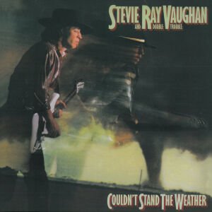 Stevie Ray Vaughan & Double Trouble ‎– Couldn't Stand The Weather