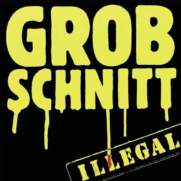 Grobschnitt – Illegal