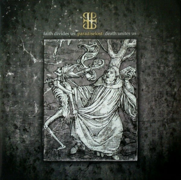 Paradise Lost – Faith Divides Us - Death Unites Us