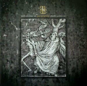 Paradise Lost – Faith Divides Us - Death Unites Us
