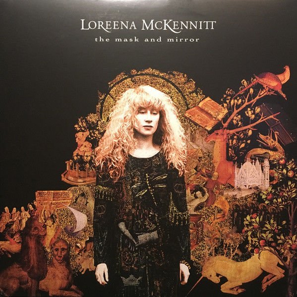 Loreena McKennitt – The Mask And Mirror