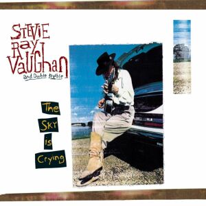Stevie Ray Vaughan And Double Trouble – The Sky Is Crying