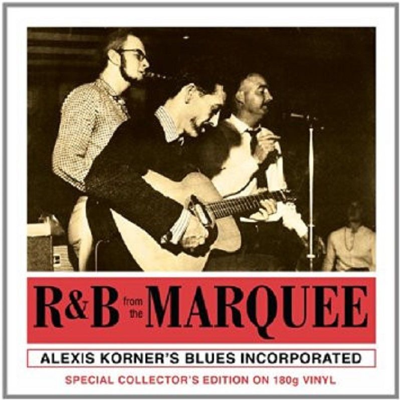 Alexis Korner's Blues Incorporated  – R & B From The Marquee