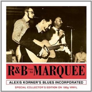Alexis Korner's Blues Incorporated  – R & B From The Marquee