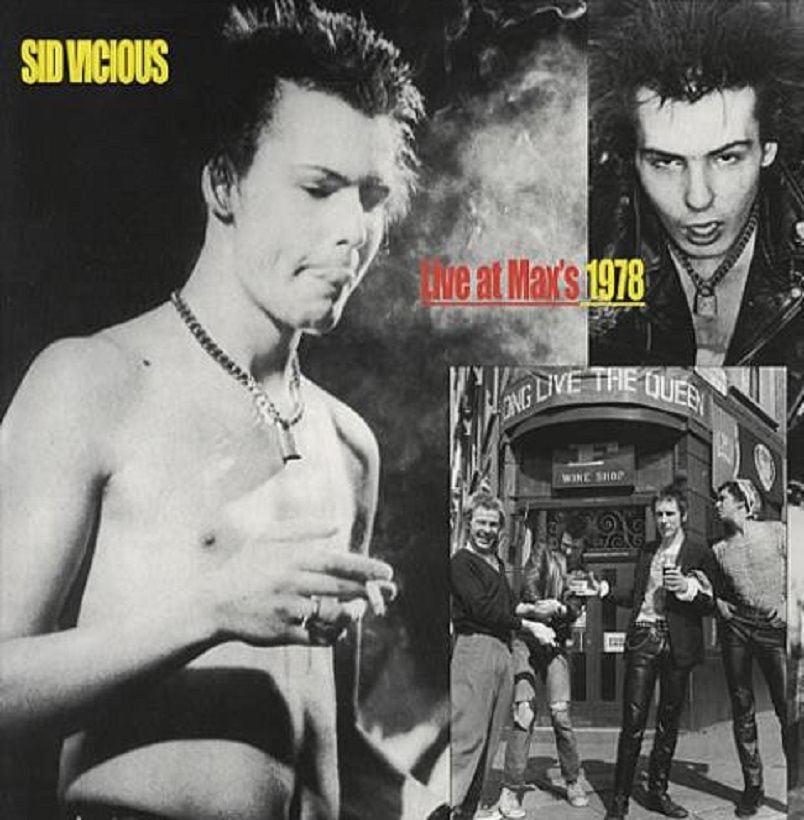 Sid Vicious – Live At Max's 1978