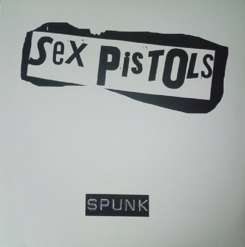 Sex Pistols – Spunk