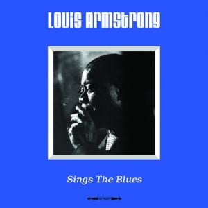 Louis Armstrong – Sings The Blues